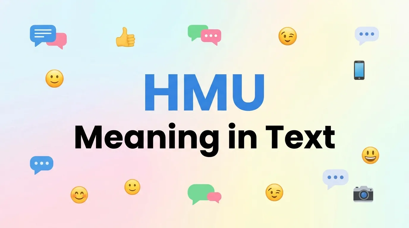 hmu meaning in text