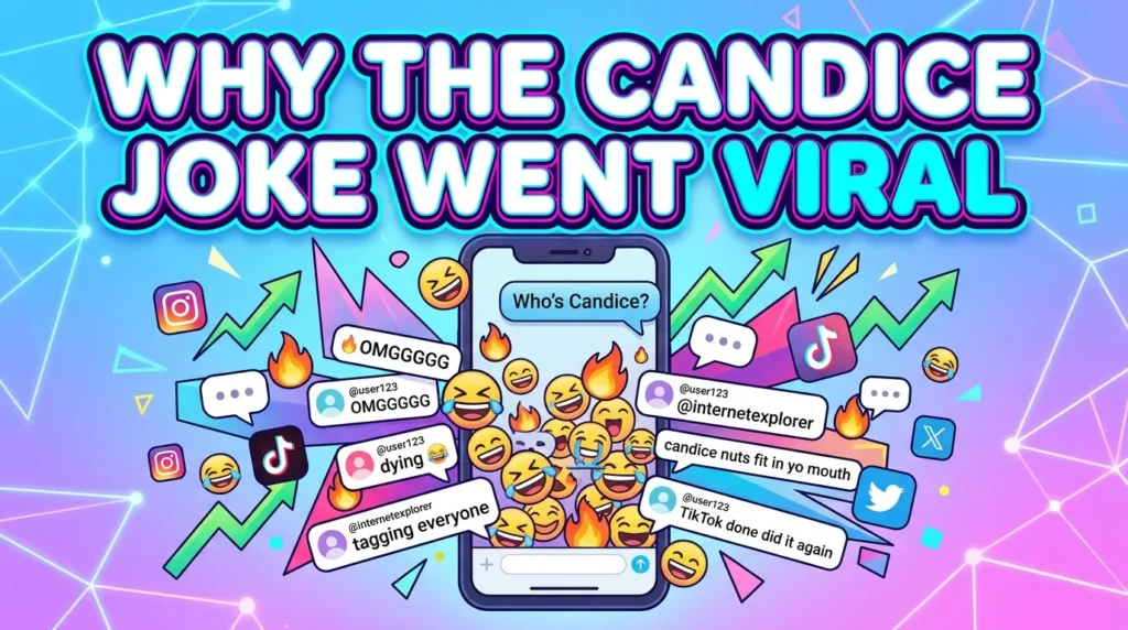 Why the Candice Joke Went Viral