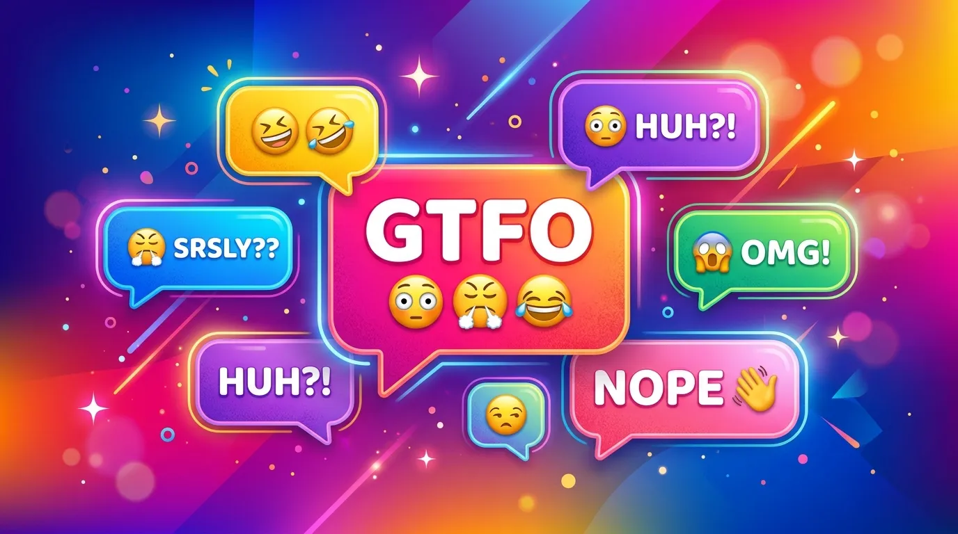 GTFO Meaning in Text