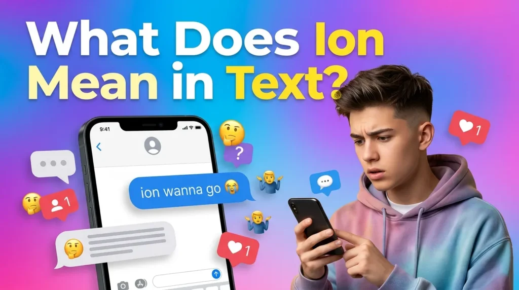 What Does Ion Mean in Text