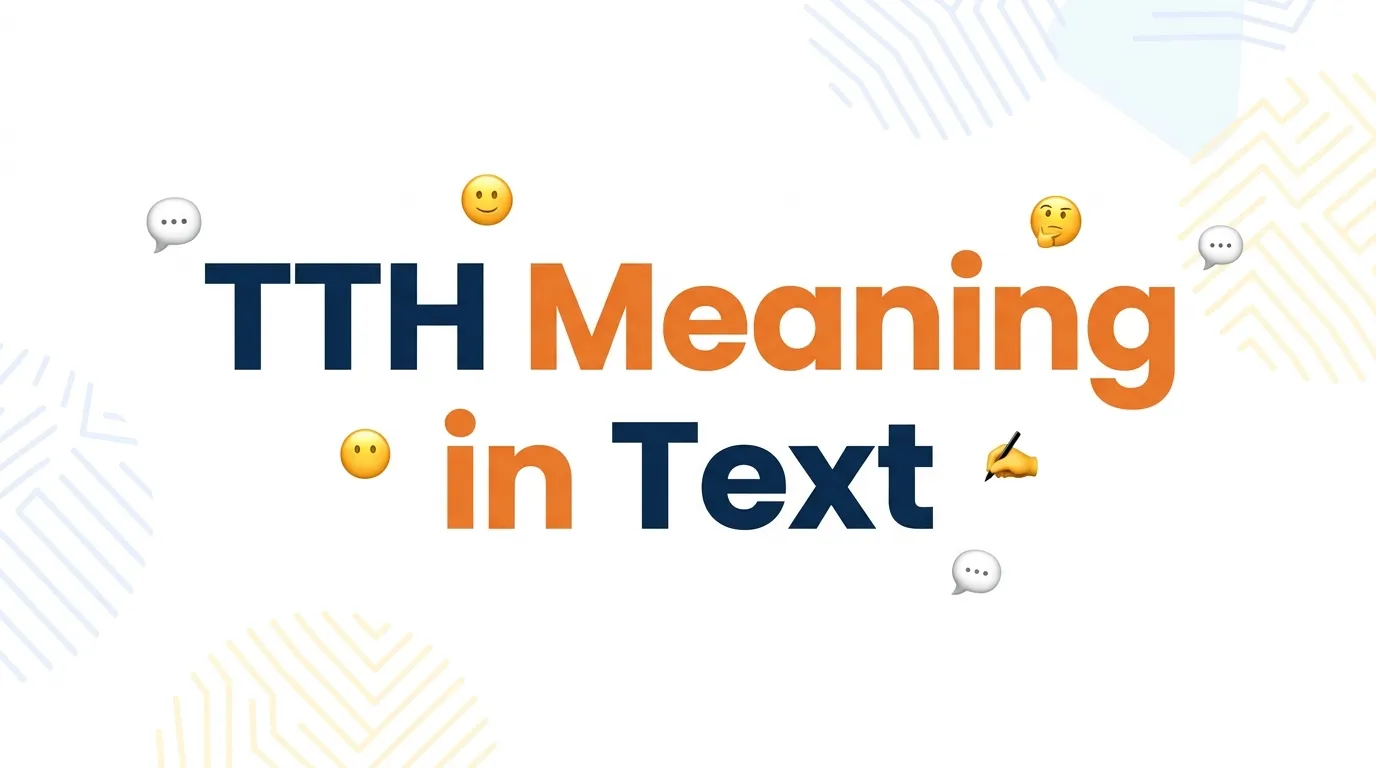 TTH Meaning in Text